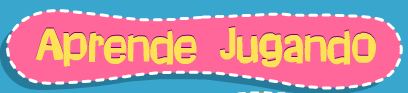 Aprende jugando...